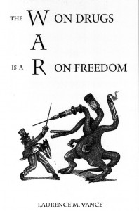 Purchase The War on Drugs is a War on Freedom signed by the Mr. Vance!