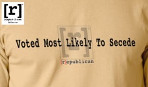 Mike's world famous T-shirt design "Voted Most Likely To Secede"-Order Yours today!