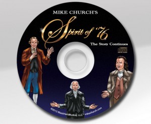 Order YOUR copy of Mike Church's "The Spirit of 76-The Story Continues"
