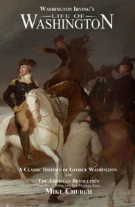 Pre-Order Mike Church's Restoration of Washington Irving's Life of Washington