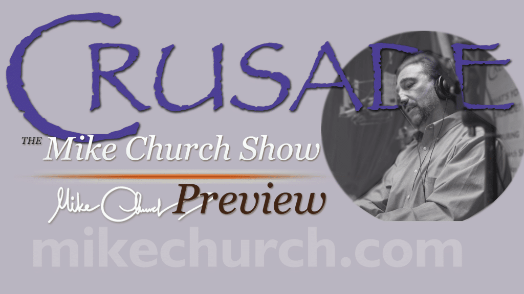Crusade_Mike_Church_Show_LIVE_Audio_Preview