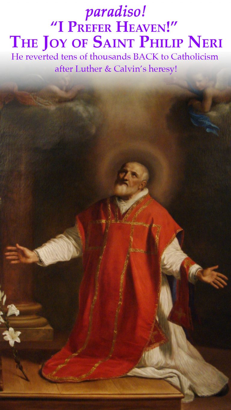 Paradiso, Paradiso! I Prefer Heaven! The Joy of Saint Philip Neri The