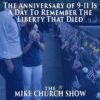 The Anniversary of 9-11 Is A Day To Remember The Liberty That Died