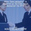 Why This Moment Is Identical To The Same Moment In 1979