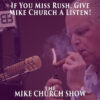 If You  Miss Rush, Give Mike Church A Listen!