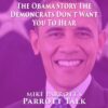Parrott Talk- The Obama Story The Demoncrats Didn’t Want You To Hear