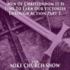 Men Of Christendom It Is Time To Earn Your Victories Through Action Part 2