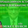 Thursday Pile of Prep – Is Speaker Johnson Being Blackmailed!?