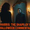 Kamala Harris: The Shape Of Modern Evil, A Halloween Commentary