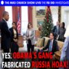 MCS #2190 – Obama’s Gang Fabricated The Russia Hoax