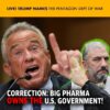 MCS #2217 – Correction! Big Pharma Owns the U.S. Government